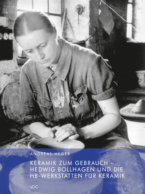 cover image of Keramik zum Gebrauch – Hedwig Bollhagen und die HB-Werkstätten für Keramik